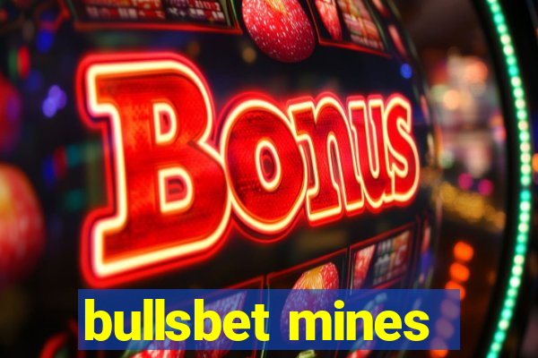 bullsbet mines